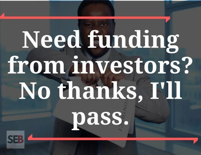 The best business decision ever - need funding from investors