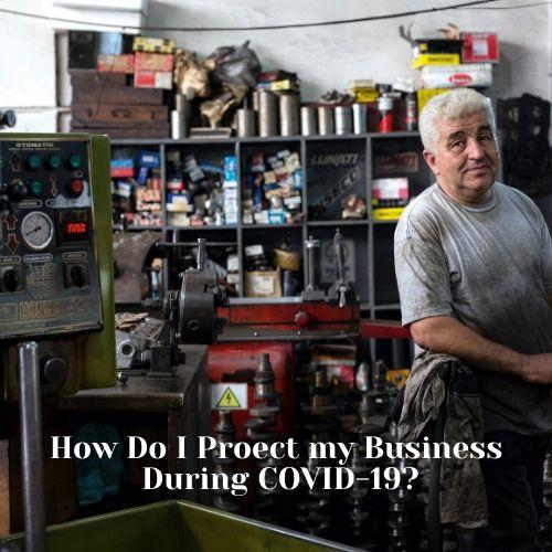How Do I Protect My Business During Coronavirus Outbreak - small business owner in his shop